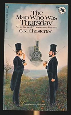  The Man Who Was Thursday: A Journey Through Existentialism and Anarchic Whispers!