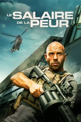 Le Salaire de la Peur ? Un thriller captivant sur l’aventure et les périls du transport de dynamite !