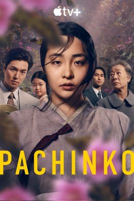 Pachinko: Une saga familiale palpitante à travers les frontières et le temps !