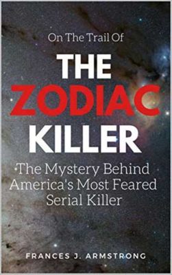 Zodiac: Un Thriller Captivant Qui Exploite la Curiosité Obsessive et le Mystère Inéluctable !